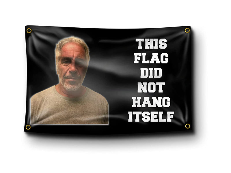 Banger - This Flag Did Not Hang Itself Funny Jeffrey Epstein Meme Wall Hanging Flag Banner Tapestry Poster College Dorm Flag 3X5 Feet with 4 Brass Grommets