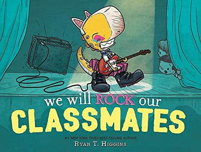 We Will Rock Our Classmates: A Penelope Rex Book (A Penelope Rex Book, 2)