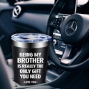 brother-gifts-from-sister-brother-funny-birthday-gifts-for-brother-friendship-presents-for-brothers-from-big-brother-siblings-brother-in-law-vacuum-insulated-tumbler-cup-20oz-05-Brother_Gifts_from_S_04c76e624ee2ac3925aac5235e847abe.jpg