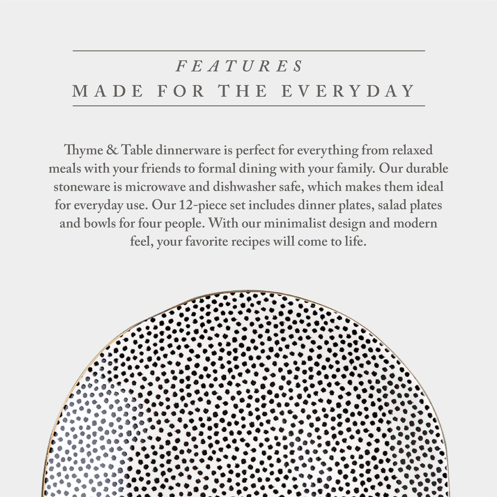 thyme-table-dinnerware-black-white-dot-stoneware-12-piece-set-03-f759a3ee-e018-45a4-9d6a-fcefcd1cc623.be14765751c981b20d070ef706c12fe7.jpg