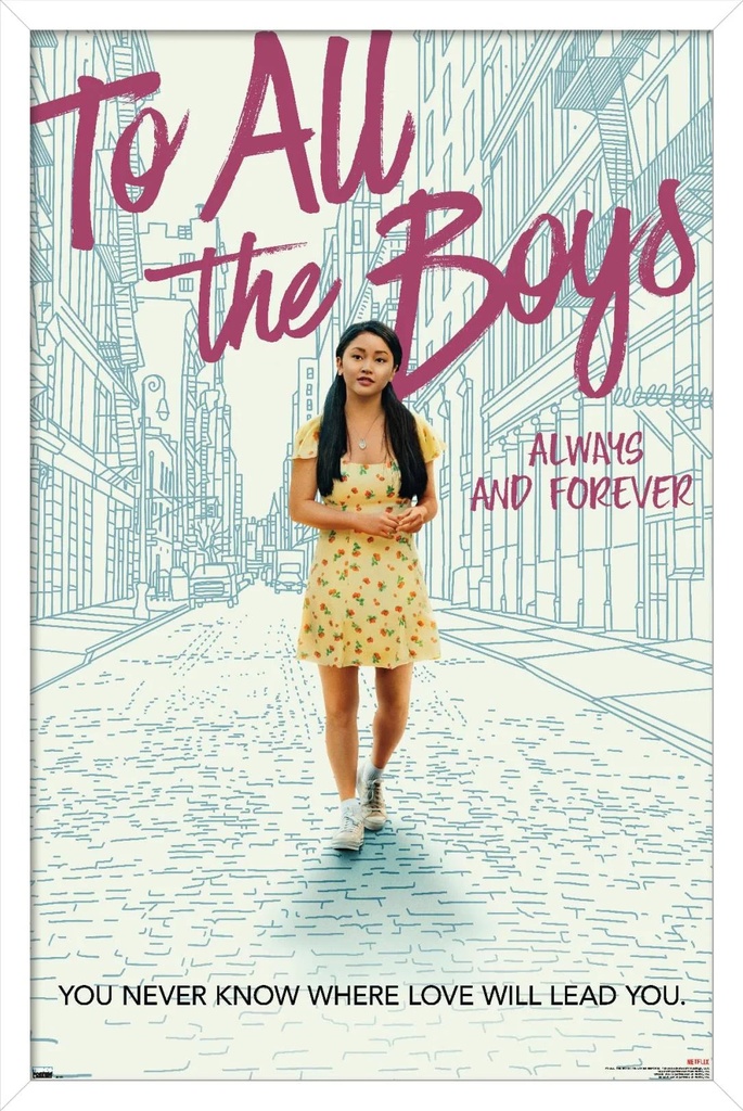 Netflix to All the Boys I'Ve Loved before 3 - One Sheet Wall Poster, 22.375" X 34", Framed