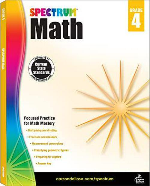 Spectrum 4th Grade Math Workbook, Multiplication, Division, Fractions, Decimals, Algebra Prep, Geometry, Measurement Conversions, Classroom or Homeschool Curriculum
