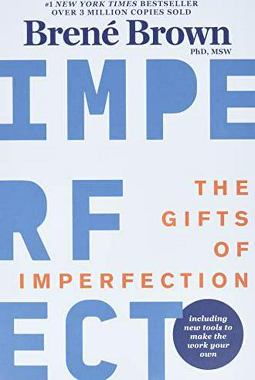 The Gifts of Imperfection: 10th Anniversary Edition: Features a new foreword and brand-new tools