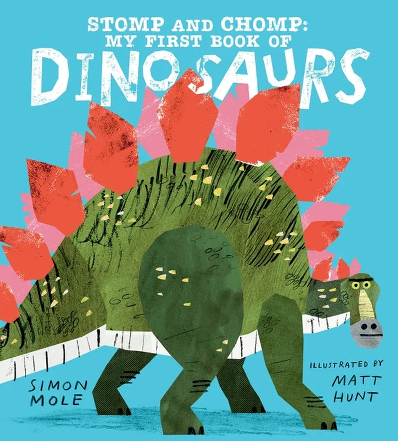 Stomp and Chomp: My First Book of Dinosaurs, (Hardcover)