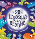 Twenty at Bedtime: Twenty Dinosaurs at Bedtime (Paperback)